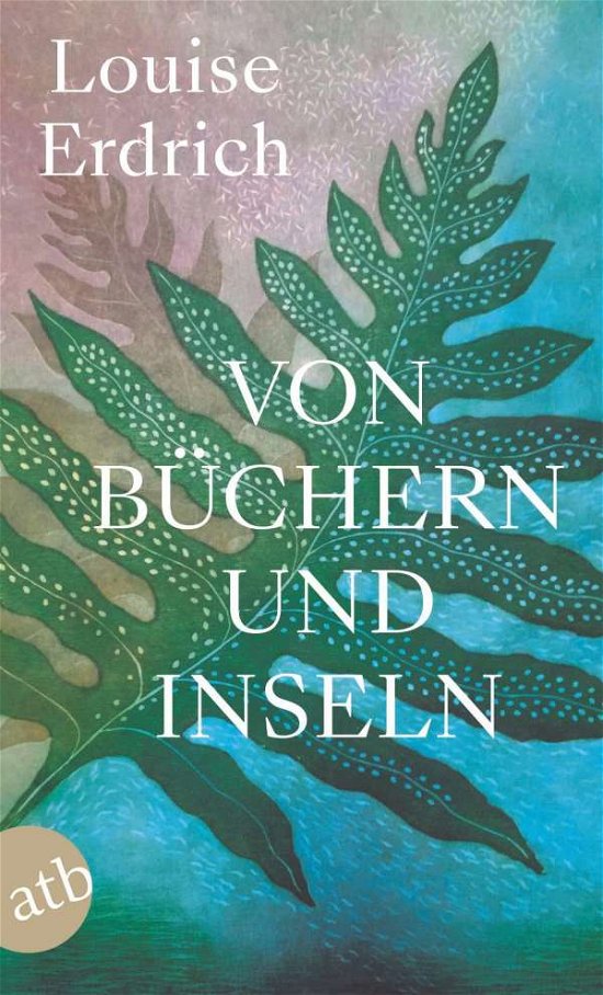 Cover for Louise Erdrich · Von Büchern und Inseln (Taschenbuch) (2021)