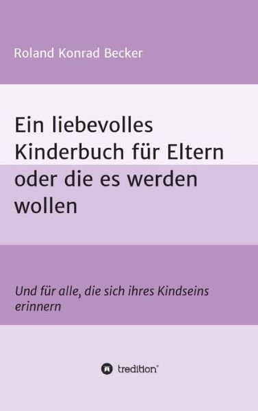 Cover for Becker · Ein liebevolles Kinderbuch für E (Bog) (2018)