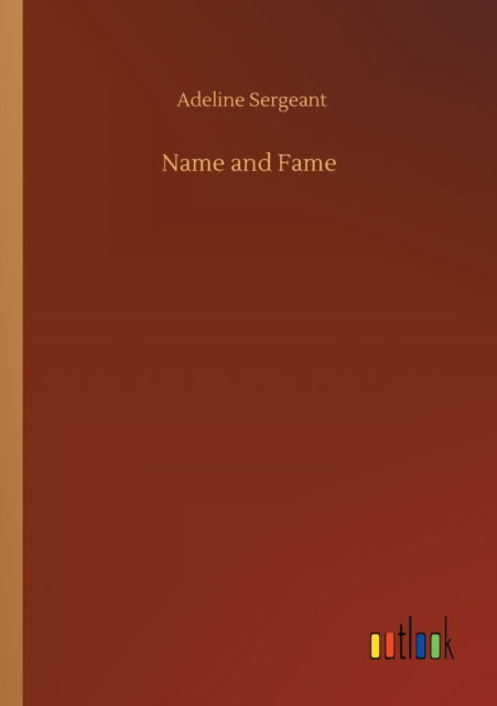 Cover for Adeline Sergeant · Name and Fame (Paperback Book) (2020)