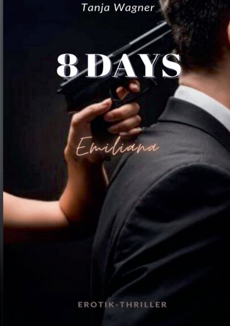 Cover for Tanja Wagner · 8 Days (Paperback Book) (2021)