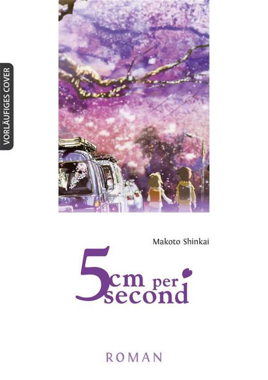 Cover for Makoto Shinkai · 5 Centimeters per Second - Roman (Taschenbuch) (2021)