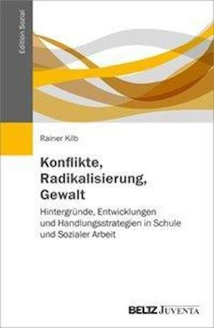 Cover for Kilb · Konflikte, Radikalisierung, Gewalt (Bok)