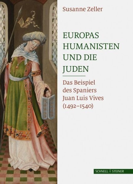 Cover for Zeller · Europas Humanisten und die Juden (Book) (2017)