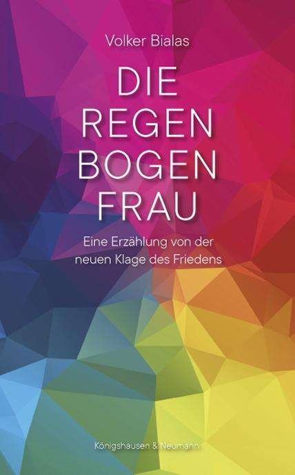 Cover for Bialas · Die Regenbogenfrau (Book)