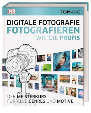 Cover for Ang · Digitale Fotografie. Fotografieren (Book)