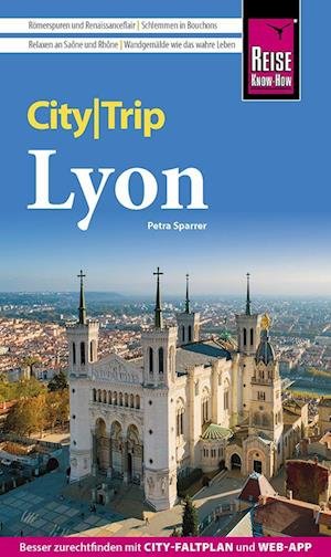 Cover for Petra Sparrer · Reise Know-How CityTrip Lyon (Book) (2023)