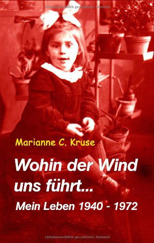 Cover for Marianne C. Kruse · Wohin Der Wind Uns Fhrt (Paperback Book) [German edition] (2008)