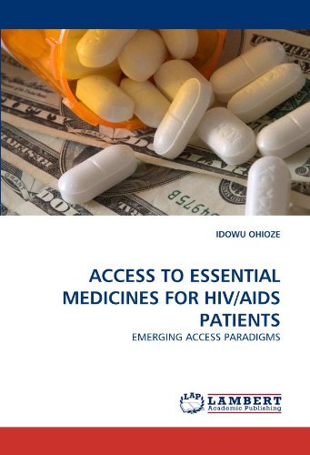 Access to Essential Medicines for Hiv / Aids Patients: Emerging Access Paradigms - Idowu Ohioze - Bøger - LAP LAMBERT Academic Publishing - 9783838373638 - 11. juni 2010