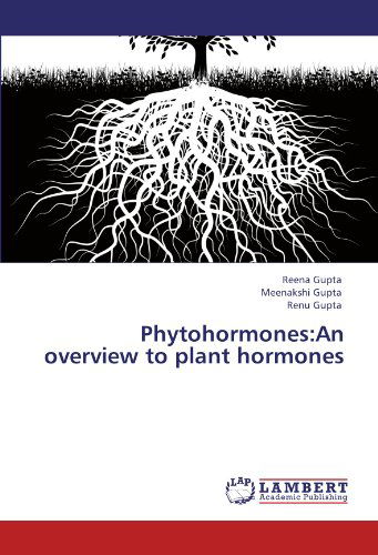 Cover for Renu Gupta · Phytohormones:an Overview to Plant Hormones (Paperback Book) (2011)