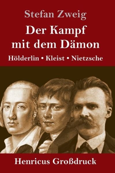 Cover for Stefan Zweig · Der Kampf mit dem Dämon (Gebundenes Buch) (2019)