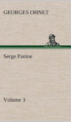 Cover for Georges Ohnet · Serge Panine - Volume 03 (Inbunden Bok) (2013)