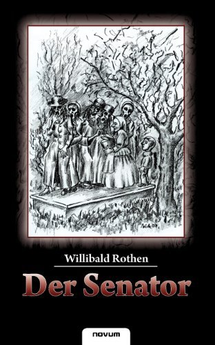 Cover for Willibald Rothen · Der Senator (Paperback Book) [German edition] (2021)