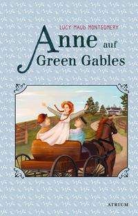 Cover for Lucy Maud Montgomery · Anne auf Green Gables (Inbunden Bok) (2021)