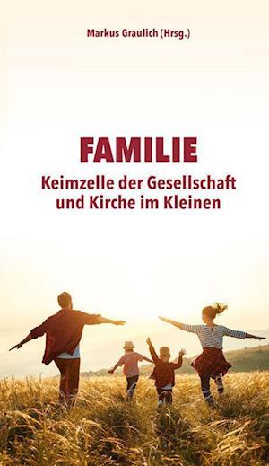 Familie - Markus Graulich - Boeken - fe-medienvlg - 9783863573638 - 23 september 2022