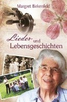 Cover for Margret Birkenfeld · Lieder- und Lebensgeschichten (Innbunden bok) (2013)
