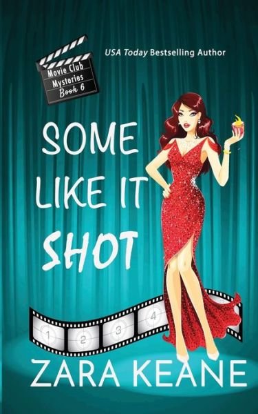 Cover for Zara Keane · Some Like It Shot (Movie Club Mysteries, Book 6) - Movie Club Mysteries (Paperback Book) (2020)