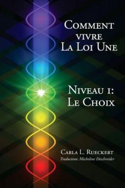 Cover for Carla Lisbeth Rueckert · Comment vivre la Loi Une Niveau I (Paperback Book) (2015)