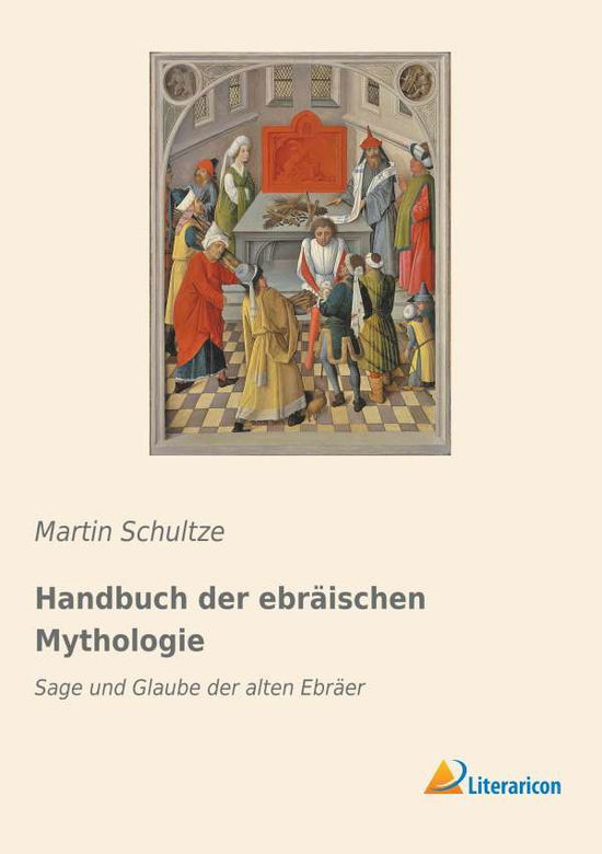 Cover for Schultze · Handbuch der ebräischen Mythol (Book)