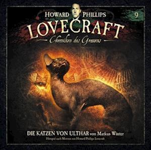 Cover for H.p. Lovecraft · Chroniken Des Grauens: Akte 9 - Die Katzen Von Ult (CD) (2023)