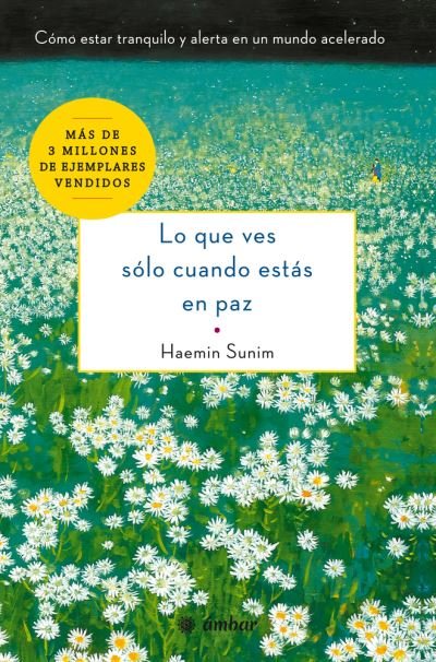 Cover for Haemin Sunim · Lo Que Ves Solo Cuando Estas En Paz (Paperback Bog) (2019)