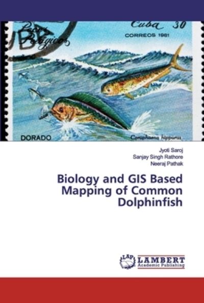 Cover for Saroj · Biology and GIS Based Mapping of (Book) (2019)