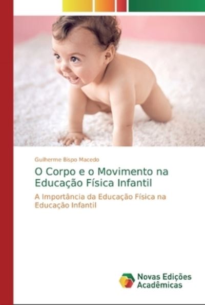 Cover for Macedo · O Corpo e o Movimento na Educaçã (Book) (2020)