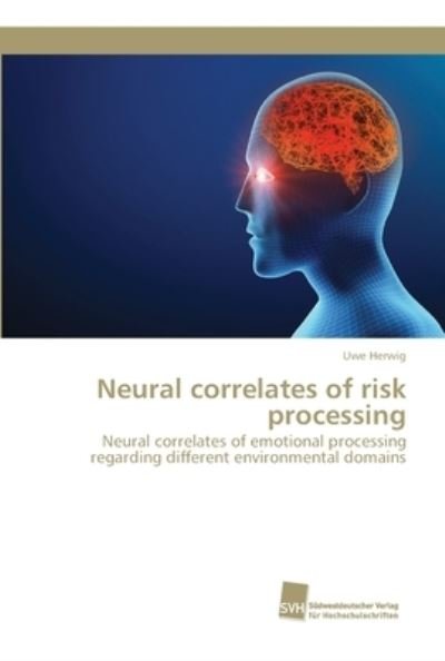 Cover for Herwig · Neural correlates of risk proces (Bok) (2018)