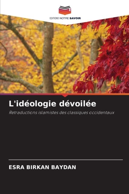 Cover for Esra Birkan Baydan · L'ideologie devoilee (Paperback Bog) (2021)