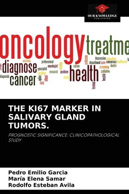 Cover for Pedro Emilio Garcia · The Ki67 Marker in Salivary Gland Tumors. (Paperback Book) (2021)