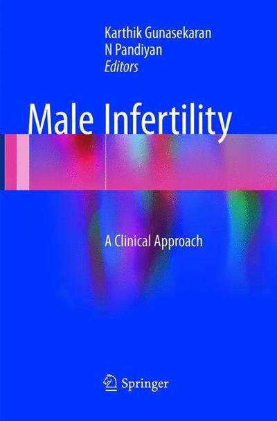 Cover for Male Infertility: A Clinical Approach (Paperback Book) [Softcover reprint of the original 1st ed. 2017 edition] (2018)