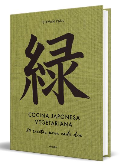 Cover for Stevan Paul · Cocina japonesa vegetariana: 80 recetas para cada dia / Vegetarian Japanese Cuis ine: 80 Recipes for Every Day (Hardcover Book) (2023)