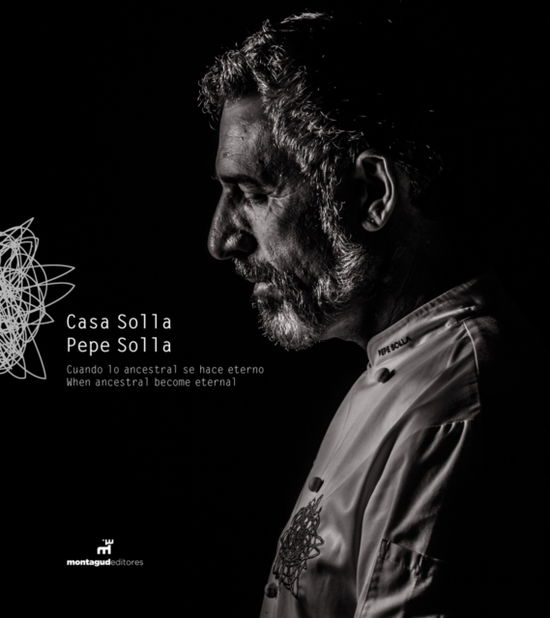 Cover for Pepe Solla · Casa Solla: When ancestral become eternal (Hardcover Book) (2016)