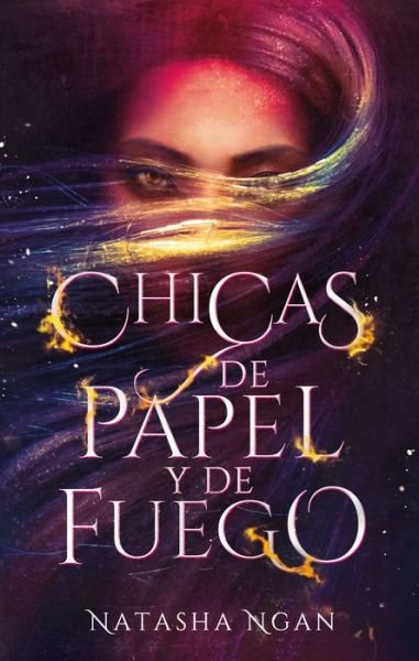 Cover for Natasha Ngan · Chicas de papel y de fuego (Paperback Book) (2019)