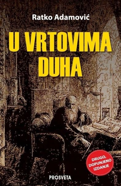Cover for Ratko Adamovic · U Vrtovima Duha (Pocketbok) [Serbian edition] (2014)