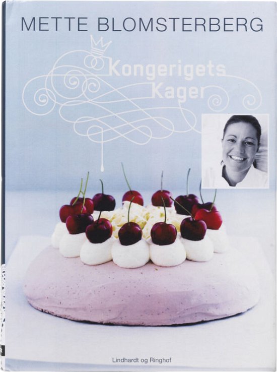 Cover for Mette Blomsterberg · Kongerigets kager (Innbunden bok) [1. utgave] [Indbundet] (2011)