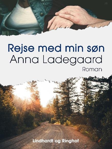 Cover for Anna Ladegaard · Rejse med min søn (Sewn Spine Book) [1. Painos] (2017)
