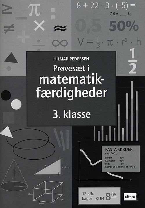 Prøvesæt / færdighedsregning: Prøvesæt i matematikfærdigheder, 3.kl. - Hilmar Pedersen - Bøger - Alinea - 9788723032638 - 15. juli 2009