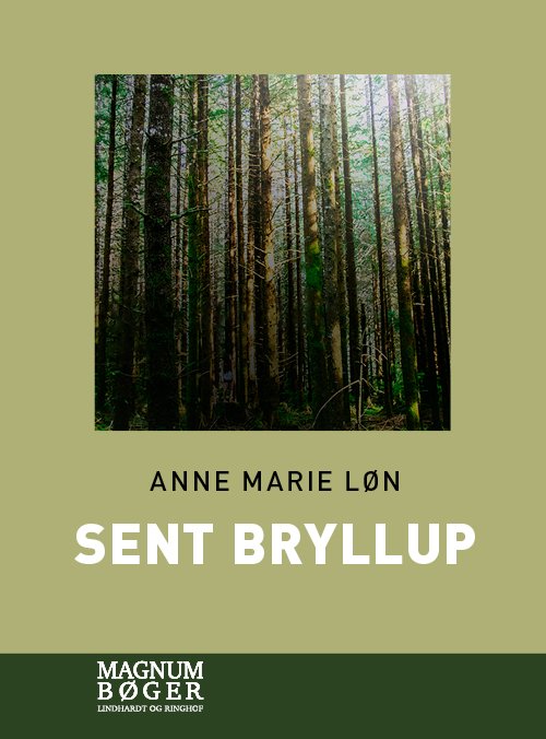 Cover for Anne Marie Løn · Sent bryllup (Storskrift) (Bound Book) [2.º edición] (2020)