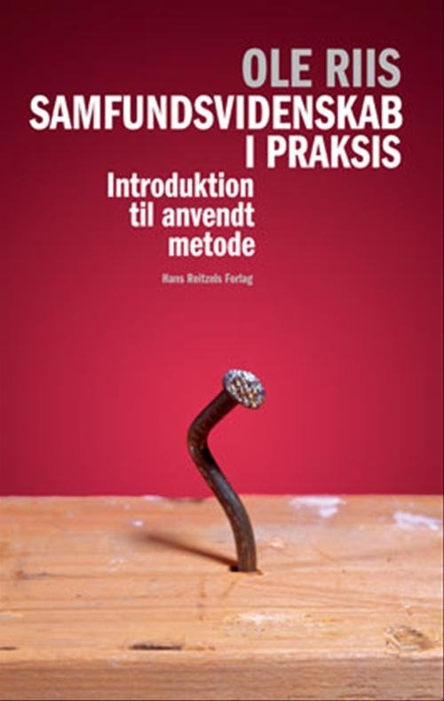 Cover for Ole Preben Riis · Samfundsvidenskab i praksis (Sewn Spine Book) [1º edição] (2005)