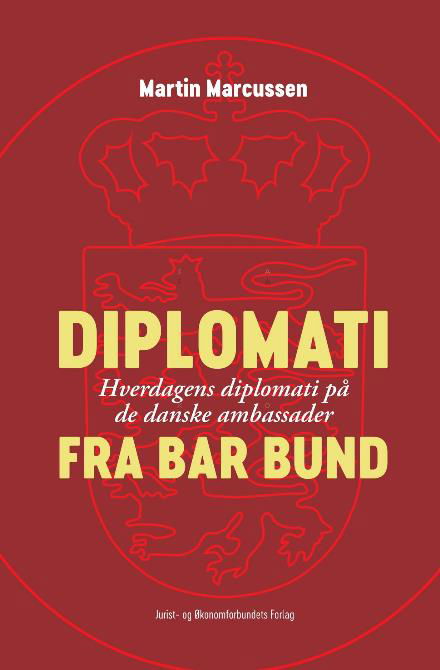 Cover for Marcussen Martin · Diplomati fra bar bund (Sewn Spine Book) [1e uitgave] (2017)