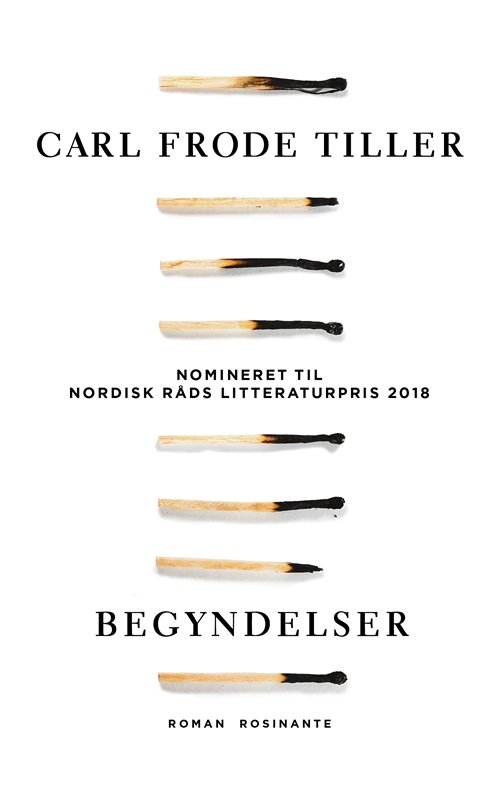 Cover for Carl Frode Tiller · Begyndelser (Sewn Spine Book) [1th edição] (2018)