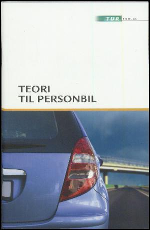 Teori til personbil - Jes-Peter Nielsen - Bøger - TUR - 9788770575638 - 2017