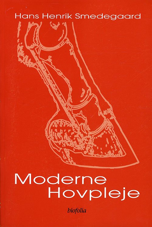 Cover for Hans Henrik Smedegaard · Moderne hovpleje (Sewn Spine Book) [1. wydanie] (2002)