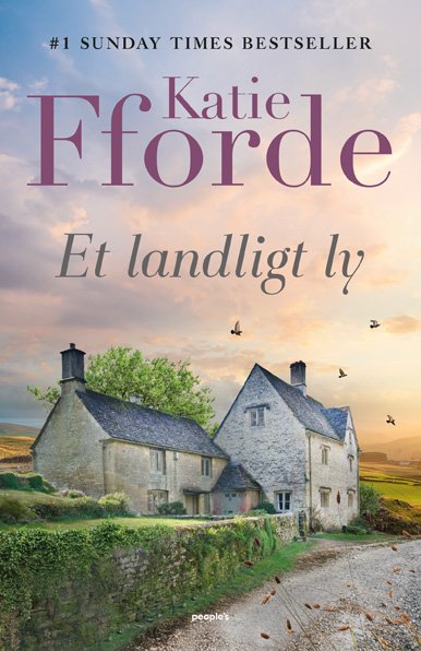Cover for Katie Fforde · Et landligt ly (Sewn Spine Book) [1st edition] (2024)