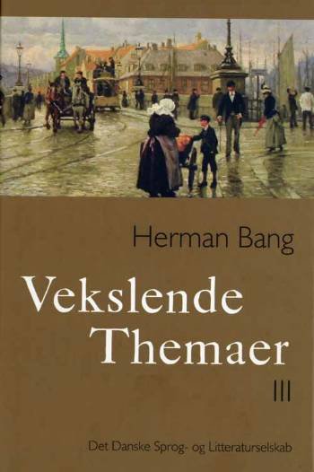 Cover for Herman Bang · Vekslende Themaer (Bok) [1. utgave] (2007)