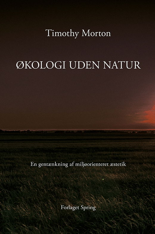 Cover for Timothy Morton · Økologi uden natur (Paperback Book) [1º edição] (2019)