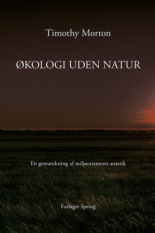 Cover for Timothy Morton · Økologi uden natur (Paperback Bog) [1. udgave] (2019)