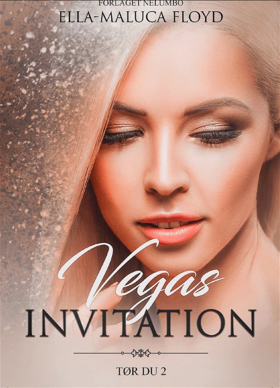Tør du: Vegas invitation - Ella-Maluca Floyd - Livros - Forlaget Nelumbo - 9788793767638 - 20 de julho de 2020