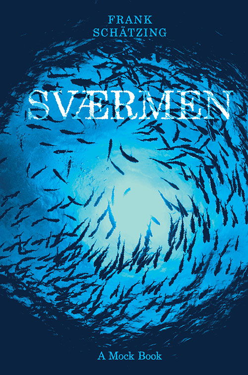 Cover for Frank Schätzing · Sværmen (Poketbok) [2:a utgåva] (2023)