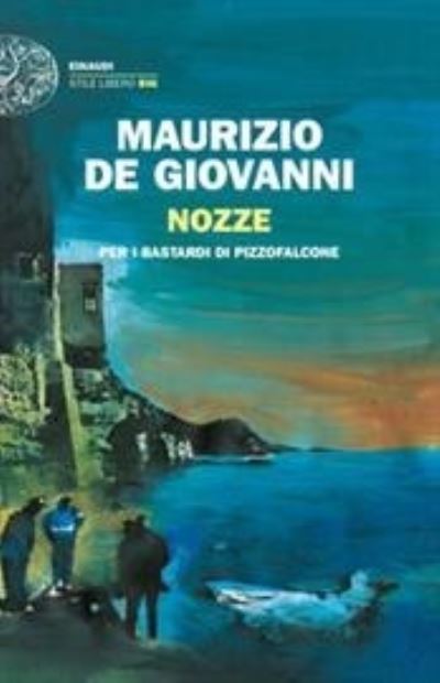 Cover for Maurizio De Giovanni · Nozze Per I Bastardi Di Pizzofalcone (Book) (2021)